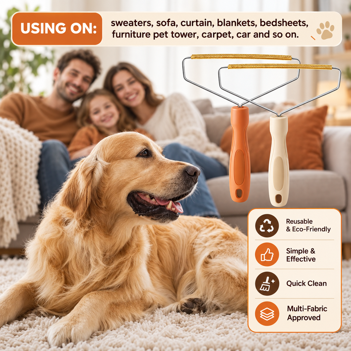 The hair remover above a family on a sofa with a golden retriever, listing suitable fabrics